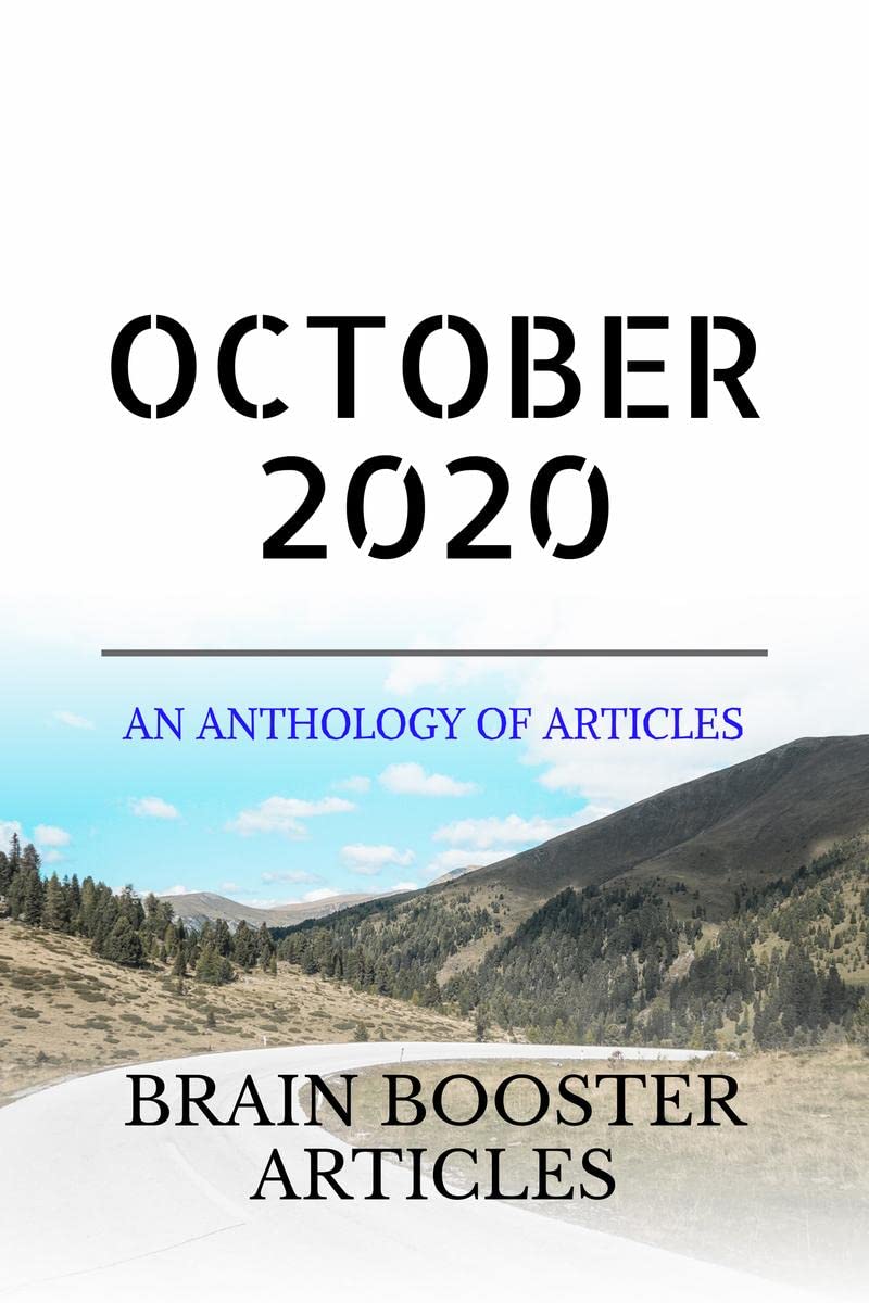 October 2020: An Anthology Of Articles