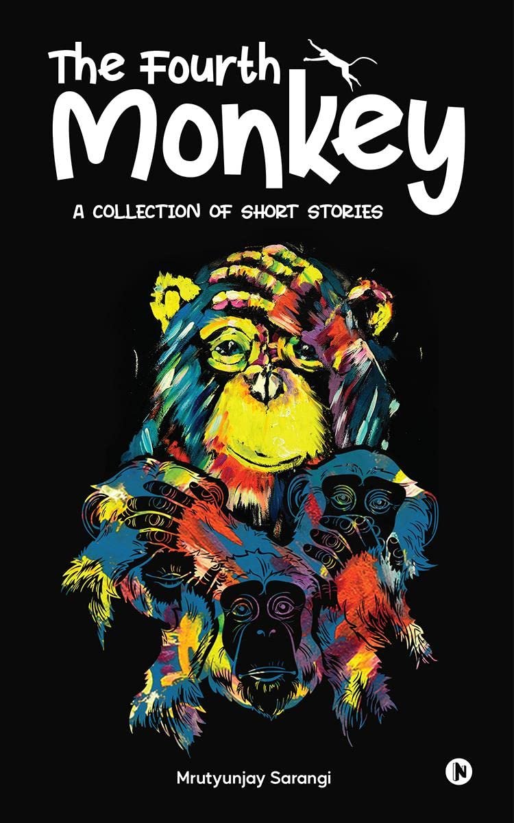 The Fourth Monkey : A Collection of Short Stories