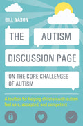 The Autism Discussion Page on the core challenges of autism: A Toolbox for Helping Children with Autism Feel Safe, Accepted, and