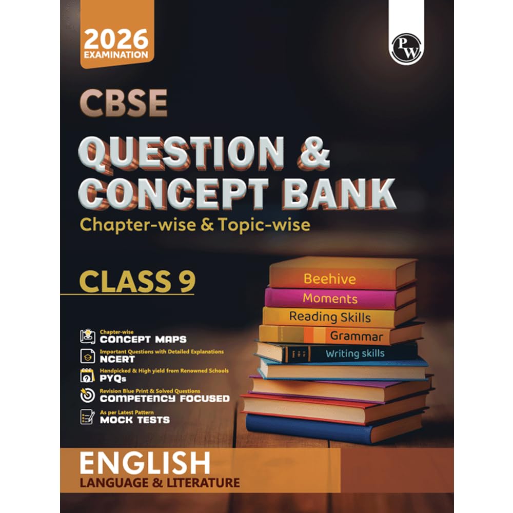 PW CBSE Question & Concept Bank (QCB) Class 9 English (Language & Literature) Chapterwise and Topicwise Solved Questions For 2