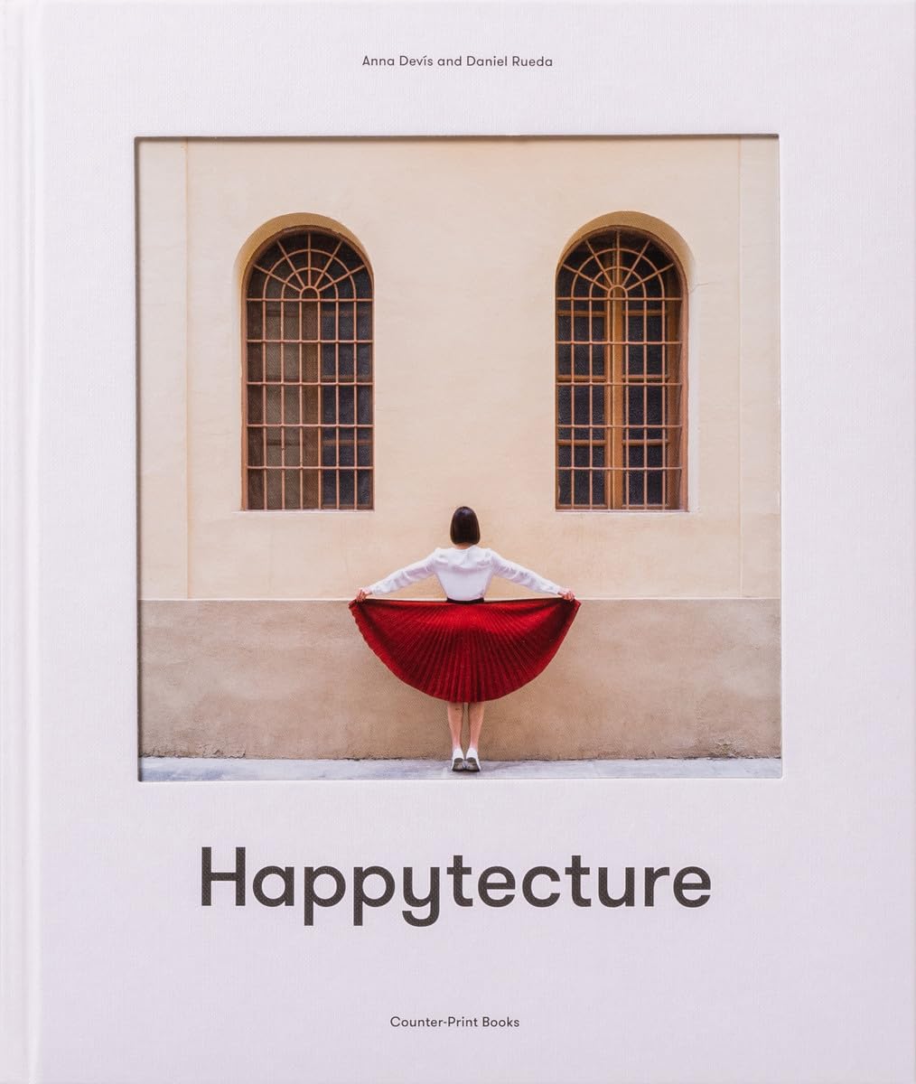 Anna Devs and Daniel Rueda: Happytecture