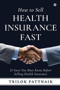 How to Sell Health Insurance Fast : 21 Facts You Must Know Before Selling Health Insurance