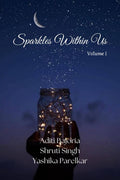 Sparkles Within Us : Volume 1