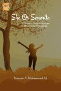 She Or Senorita : A Brown Lady With Her Blooming Thoughts