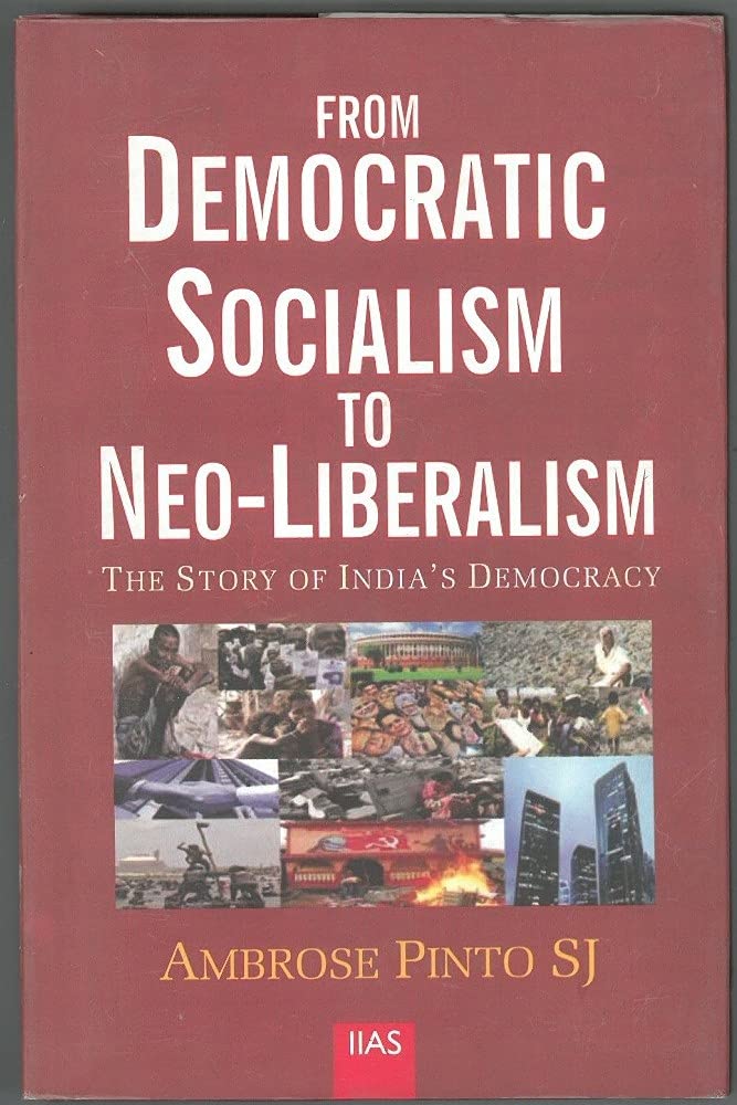 From Democratic Socialism to NeoLiberalism The Story of Indias Democracy