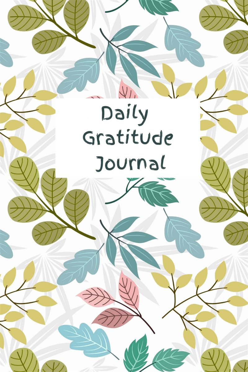 Daily Gratitude Journal I Your path to Joy and Peace : 110 pages of Varied Prompts