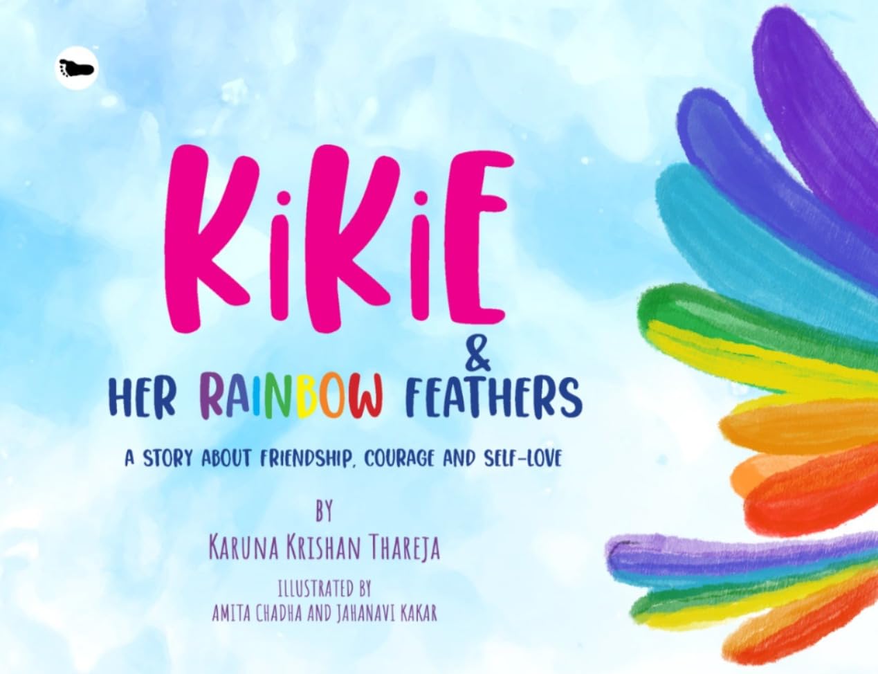 Kikie and her Rainbow Feathers | Karuna Thareja