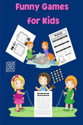 Funny Games For Kids: Amazing Funny Games For Kids | Activity Book For Girls And Boys | Strategy GamesSea Battle, Mash, Dots An