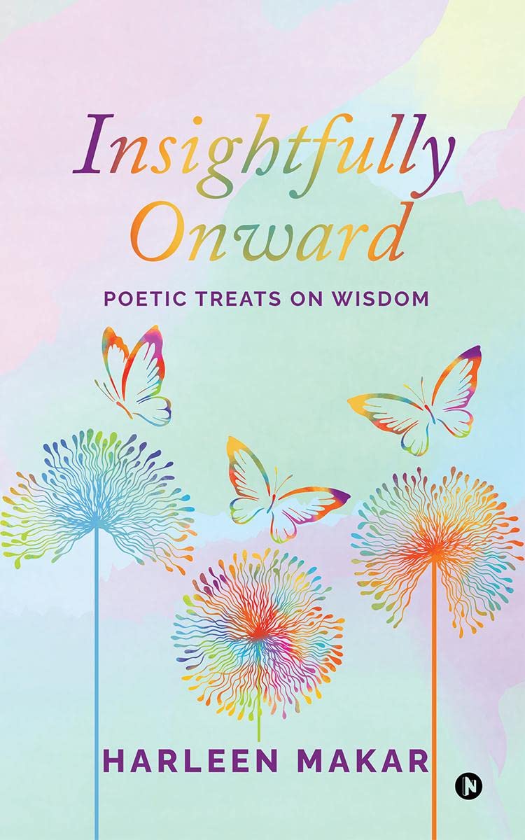 Insightfully Onward : Poetic Treats on Wisdom
