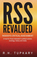 Rss Revalued : InsiderS Critical Assessment: A Must For Those Interested In Political Science, Sociology, History And Media