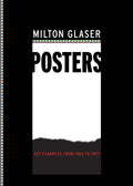 Milton Glaser Posters: 427 Examples from 1965 to 2017
