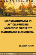 ETHNOMATHEMATICS IN ACTION : BRINGING INDIGENOUS CULTURE TO MATHEMATICS CLASSROOMS.