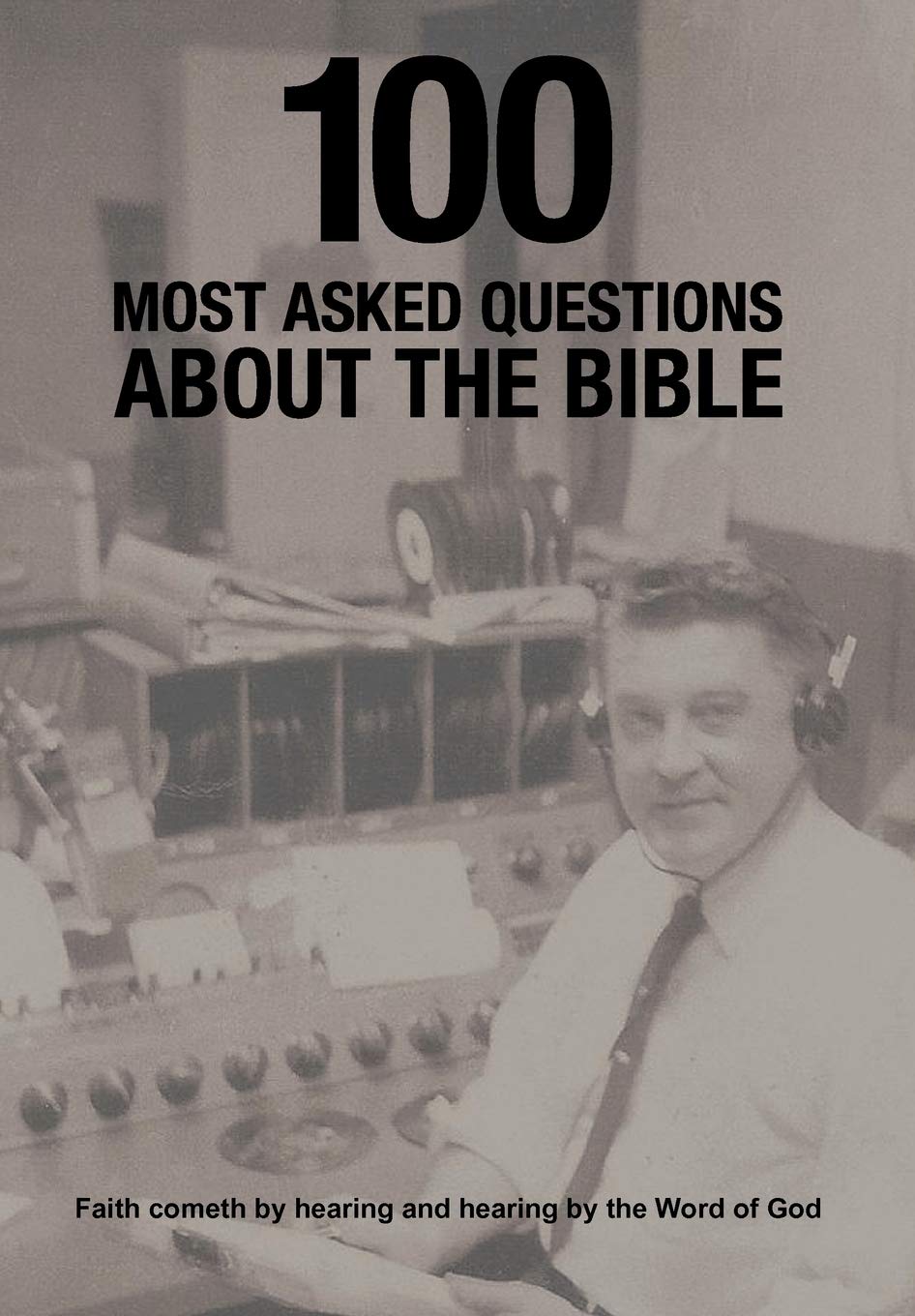 100 Most Asked Questions About the Bible