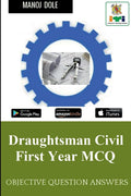 Draughtsman Civil First Year MCQ : Objective Question Answers