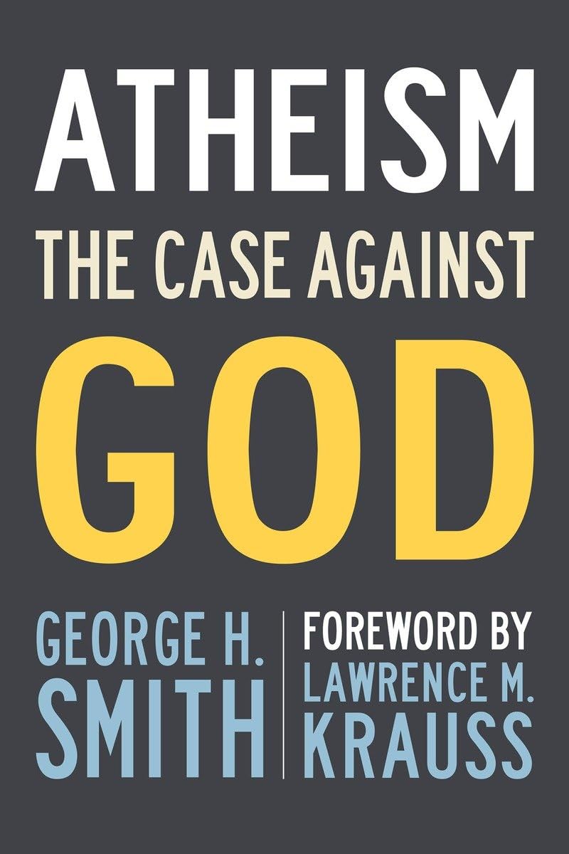 Atheism: The Case Against God (The Skeptics Bookshelf)