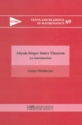 AtiyahSinger Index Theorem  An Introduction (Texts And Readings In Mathematics)