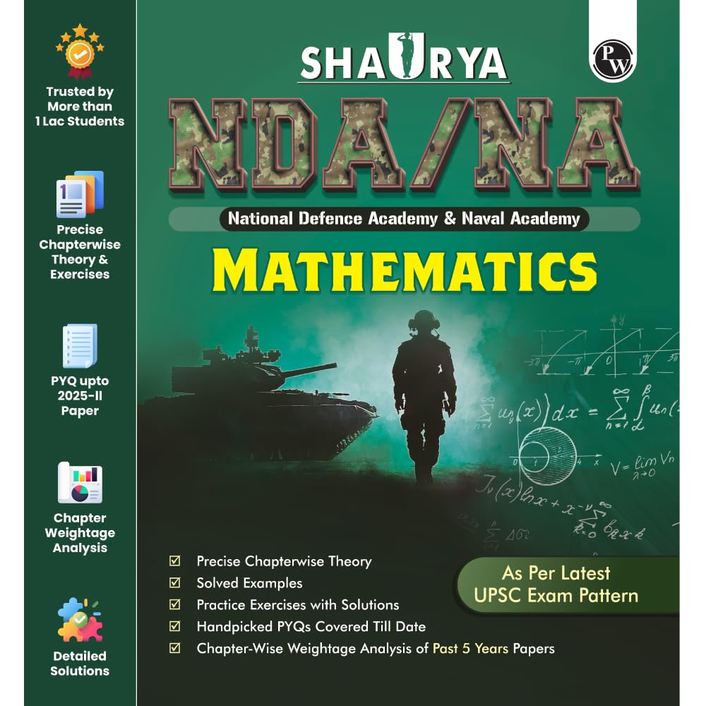 PW Shaurya NDA/NA Mathematics Book | Latest 2025 Solved Paper | Chapterwise Theory, Solved Examples, Practice Exercises | For Na