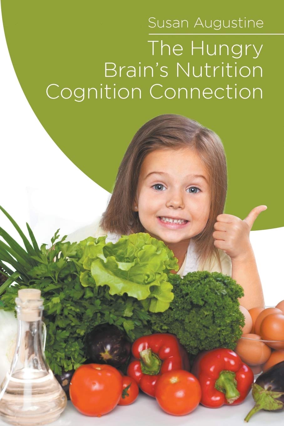 The Hungry Brains Nutrition Cognition Connection