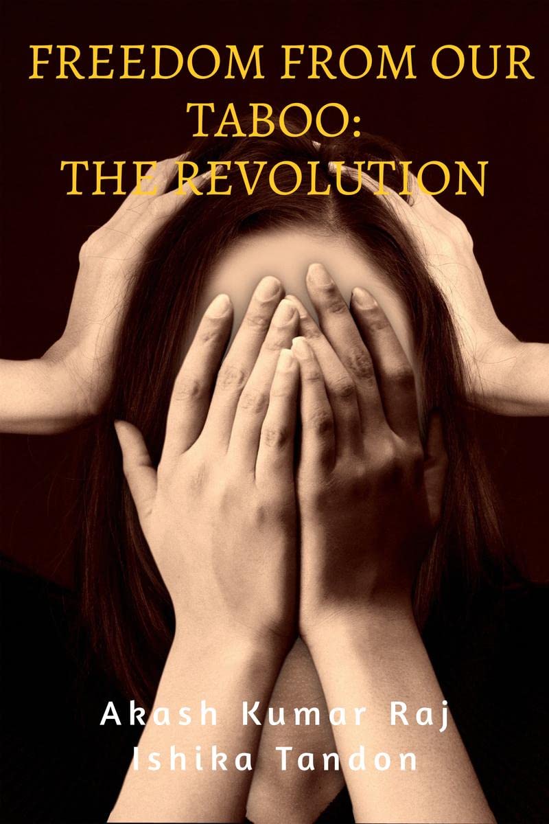 Freedom From Our Taboo: The Revolution