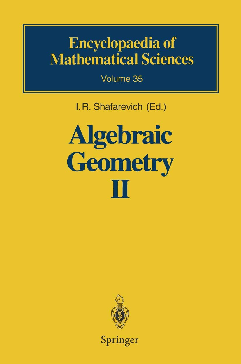 Algebraic Geometry II: Cohomology of Algebraic Varieties. Algebraic Surfaces: v. 2 (Encyclopaedia of Mathematical Sciences)