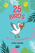 25 Birds DottoDot Colouring Book : 25 Cute Bird Connect the Dots and Colour Pages, Gift for Kids and Toddlers, Ages 38 | Pain