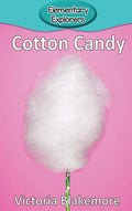 Cotton Candy (Elementary Explorers)