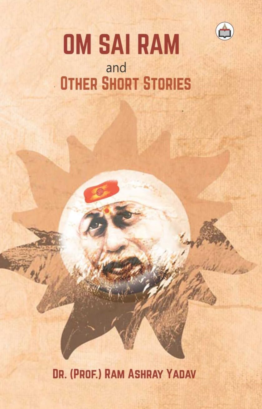 Om Sai Ram and Other Short Stories