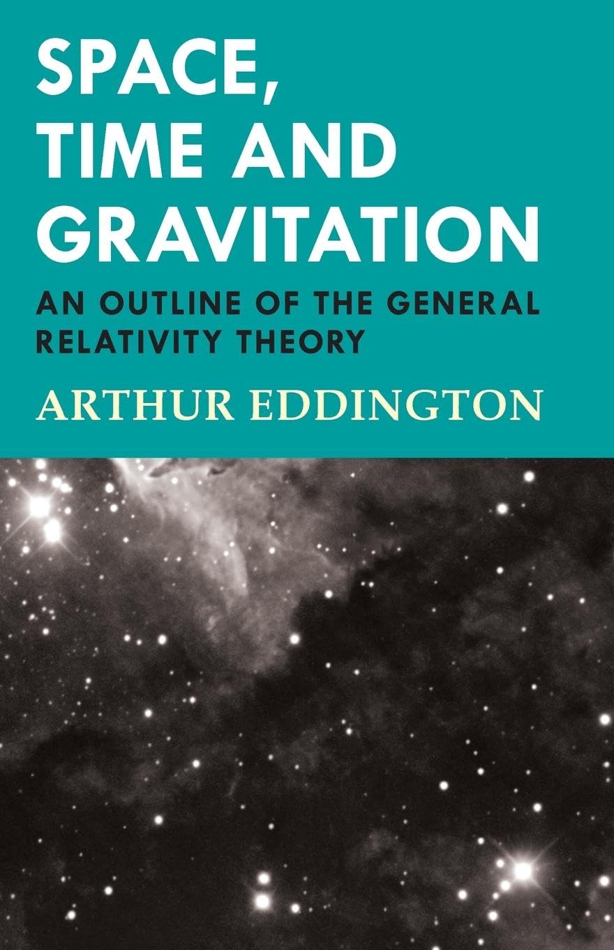 Space, Time and Gravitation  An Outline of the General Relativity Theory