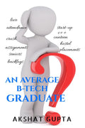 AN AVERAGE BTECH GRADUATE