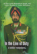 In The Line Of Duty: A Soldier Remembers
