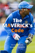 The Mavericks Code  Leadership Strategies, Principles & Lessons from MSD
