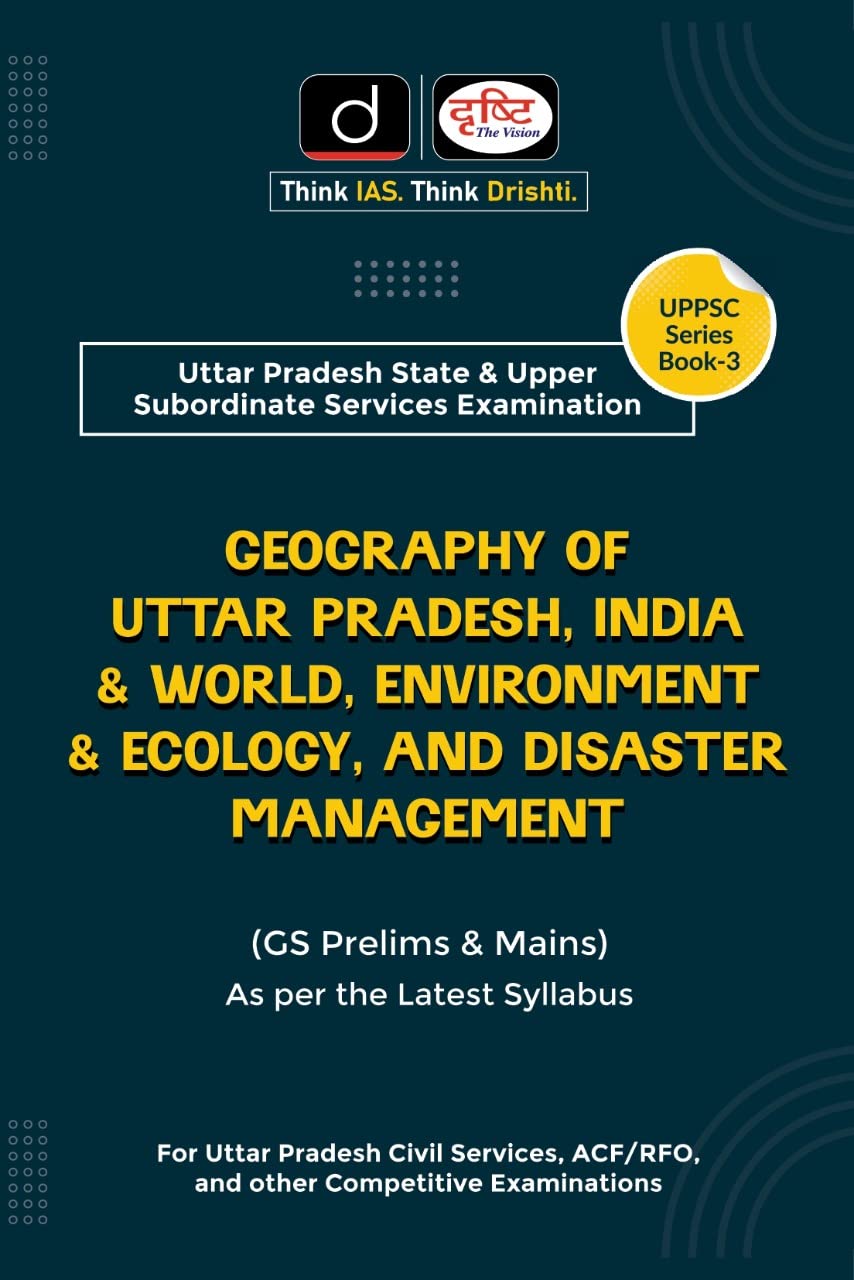 (Uttar Pradesh) Geography Of Up,India & World, Environment & Ecology,And Disaster Management