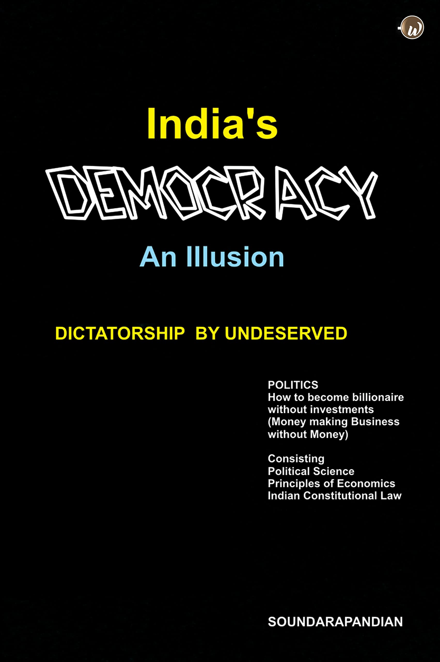 Indias Democracy An Illusion