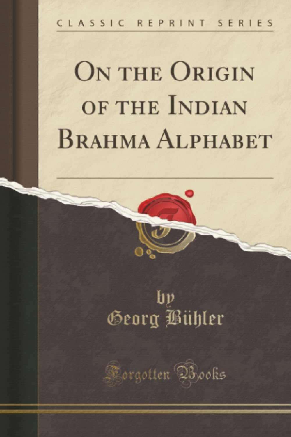 On The Origin Of The Indian Brahma Alphabet (Classic Reprint)