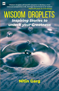 Wisdom Droplets: Inspiring Stories To Unlock Your Greatness