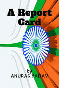 A Report Card : The State of Education in India