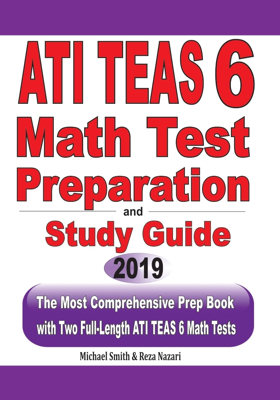 ATI TEAS 6 Math Test Preparation and study guide: The Most Comprehensive Prep Book with Two FullLength ATI TEAS Math Tests