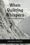 When Quitting Whispers: Finding Strength to Continue
