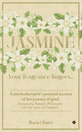Jasmine : Your Fragrance lingers...