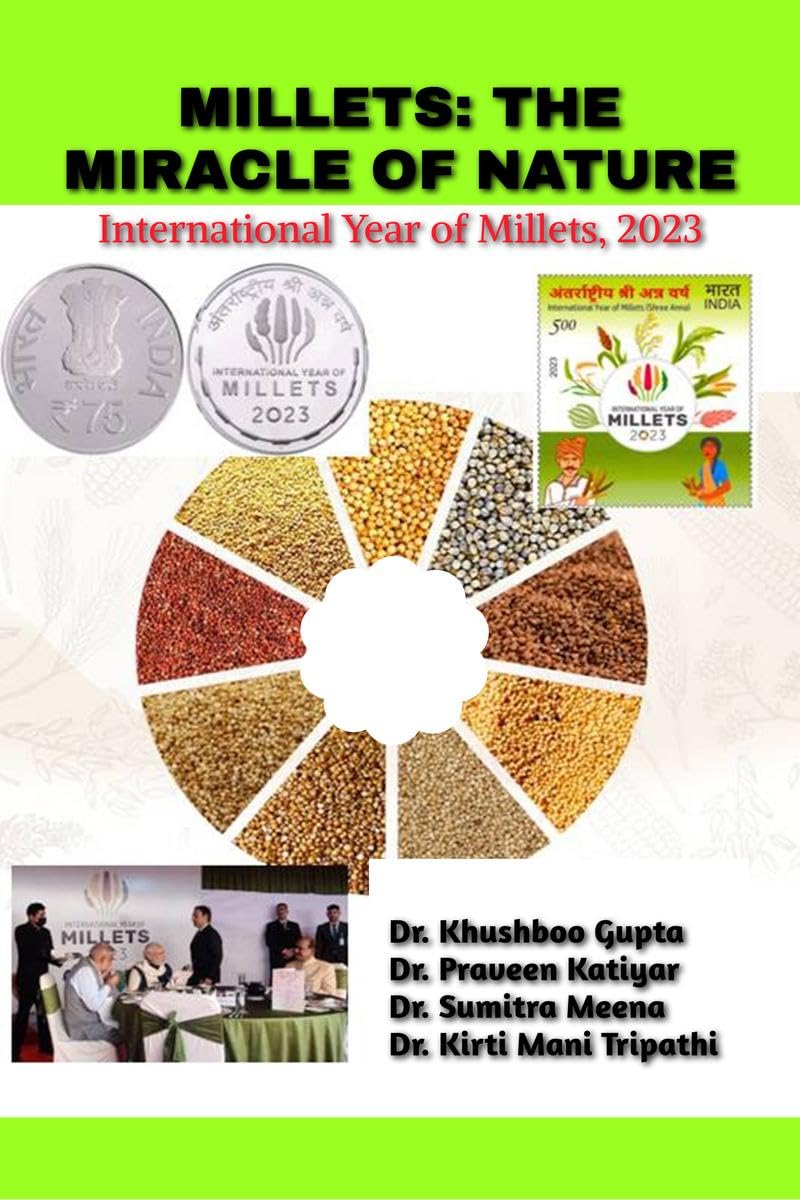 MILLETS: THE MIRACLE OF NATURE