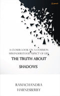 The Truth About Shadows