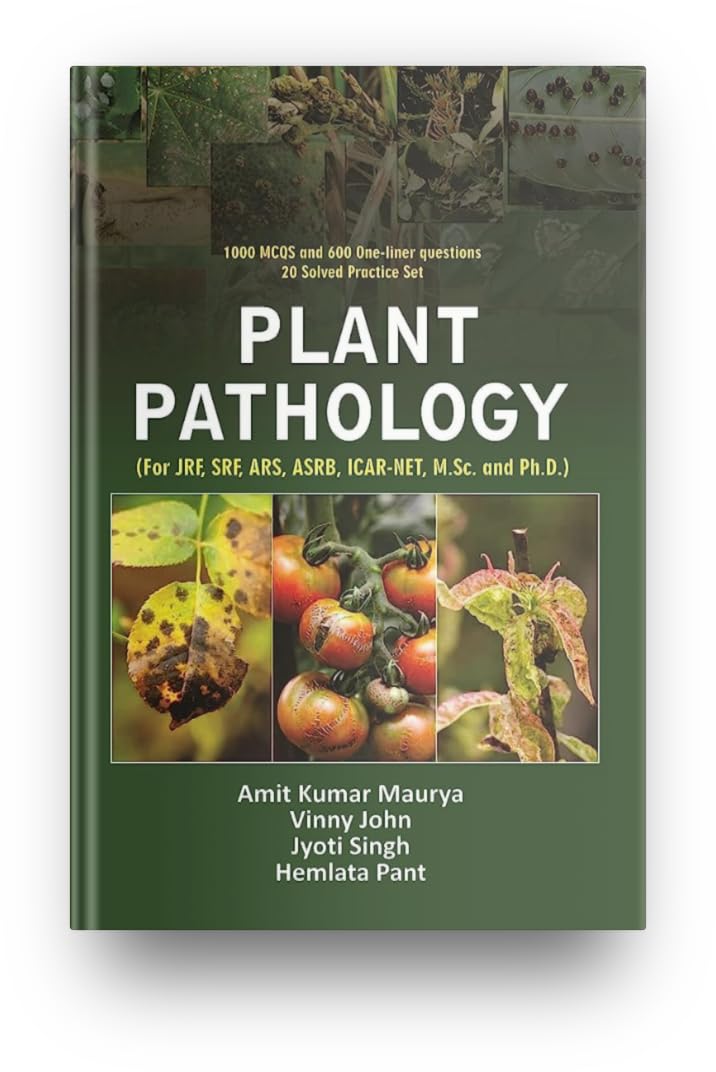 Plant Pathology (For JRF, SRF, ARS, ASRB, ICARNET, M.Sc., Ph.D. and other State Competitive Exams
