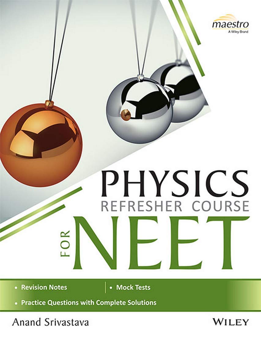 Wileys Physics Refresher Course for NEET