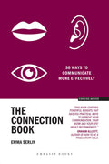 The Connection Book: 50 Ways to Communicate More Effectively