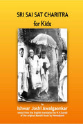 Sri Sai Sat Charitra for Kids : Miracles and Teachings of Sai Baba