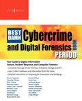 The Best Damn Cybercrime and Digital Forensics Book Period