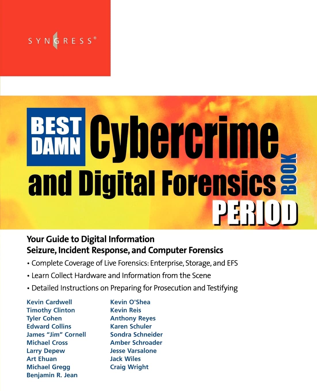 The Best Damn Cybercrime and Digital Forensics Book Period