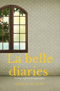 La Belle Diaries : Kuchh Ankahe Alfaaz, Kuch Ansuni Aaawaz
