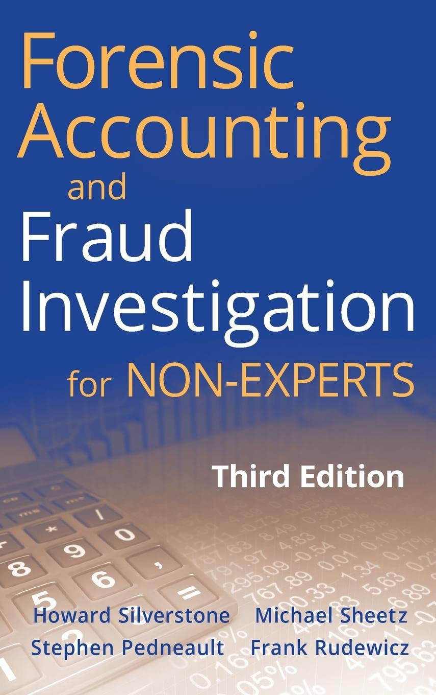 Forensic Accounting and Fraud Investigation for NonExperts