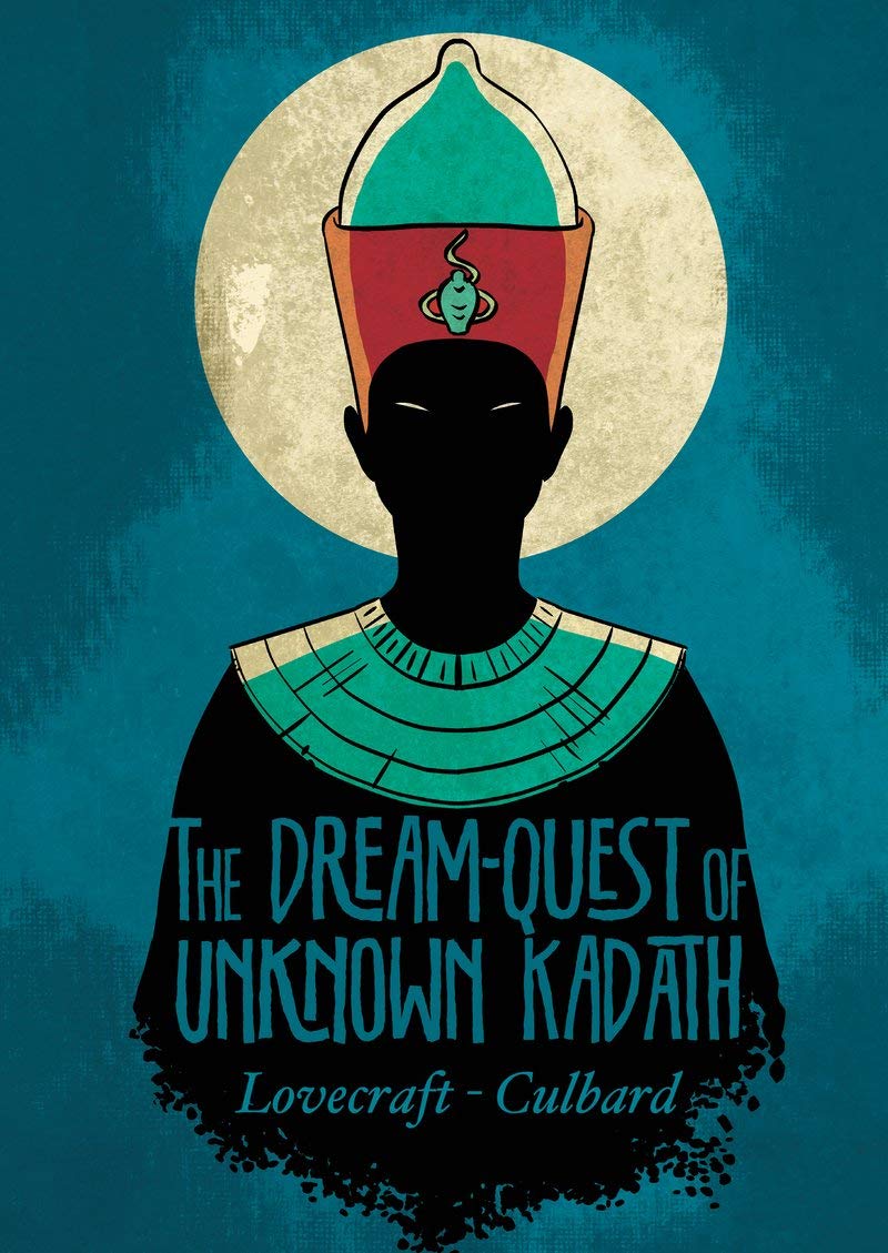 H.P. Lovecrafts The DreamQuest of Unknown Kadath